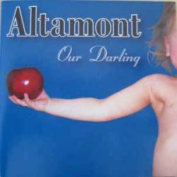 Altamont : Our Darling
